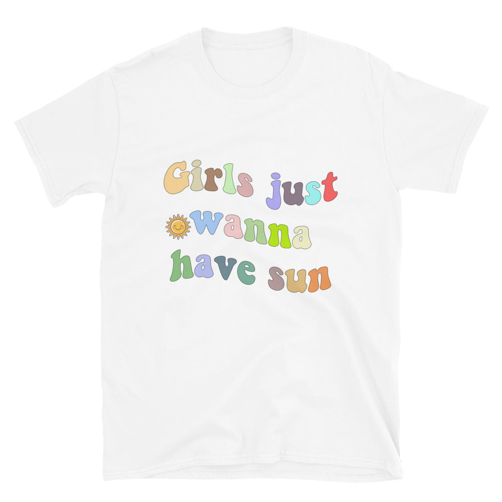 Girls Just Wanna Have Sun, T-Shirt